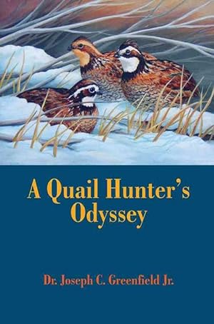 Seller image for A Quail Hunter's Odyssey (Hardcover) for sale by Grand Eagle Retail