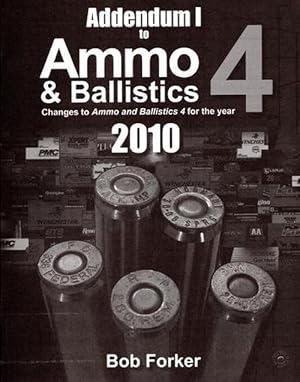 Imagen del vendedor de Addendum 1 to Ammo & Ballistics 4 2010, SC (Paperback) a la venta por Grand Eagle Retail