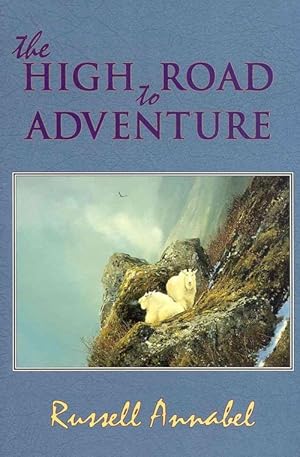 Bild des Verkufers fr The High Road to Adventure (Hardcover) zum Verkauf von Grand Eagle Retail