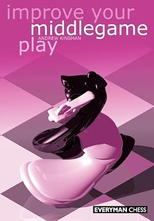 Seller image for Improve Your Middlegame Play (Paperback) for sale by Grand Eagle Retail