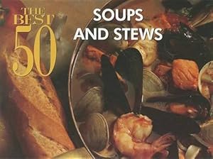 Seller image for The Best 50 Soups and Stews (Paperback) for sale by Grand Eagle Retail