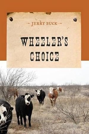 Seller image for Wheeler's Choice (Paperback) for sale by Grand Eagle Retail