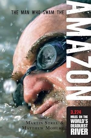 Seller image for Man Who Swam the Amazon (Paperback) for sale by Grand Eagle Retail