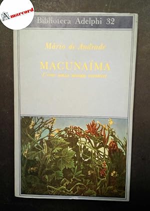 Seller image for Andrade Mario de, Macunaima. L'eroe senza nessun carattere, Adelphi, 1970. for sale by Amarcord libri