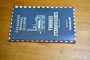 Image du vendeur pour Catalogue Mondial Illustre, Tibres Ferroviaires, References Yvert mis en vente par HALCYON BOOKS