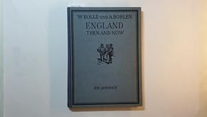 Lehrbuch der englischen Sprache, England then and now : Ein Leseb.