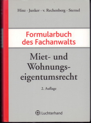 Bild des Verkufers fr Formularbuch des Fachanwalts Miet- und Wohnungseigentumsrecht. zum Verkauf von Antiquariat Jenischek