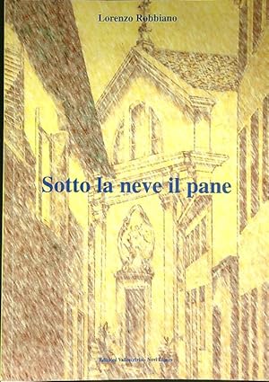 Seller image for Sotto la neve il pane for sale by Librodifaccia