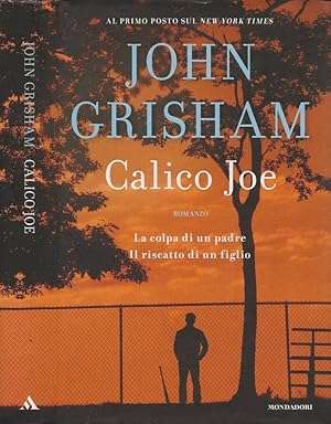 grisham john - calico joe - First Edition - AbeBooks