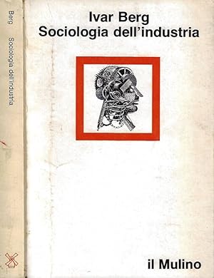 Seller image for Sociologia dell'industria for sale by Biblioteca di Babele