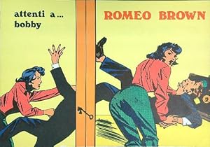 Seller image for Romeo Brown 3. Attenti a. Bobby for sale by Librodifaccia