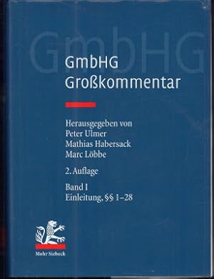 Bild des Verkufers fr Gesetz betreffend die Gesellschaften mit beschrnkter Haftung (GmbHG) Band I: Einleitung,  1 bis 28. Grokommentar. zum Verkauf von Antiquariat Jenischek