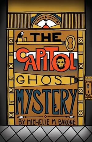 Bild des Verkufers fr The Capitol Ghost Mystery by Michelle M. Barone [Paperback ] zum Verkauf von booksXpress