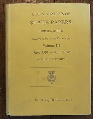 Seller image for List and Analysis of State Papers : Foreign Series Volume III June 1591 - April 1592 for sale by Tombland Bookshop