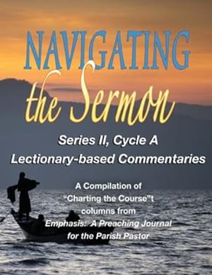 Seller image for Navigating the Sermon: Series II, Cycle A [Paperback ] for sale by booksXpress