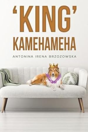 Imagen del vendedor de King' Kamehameha by Brzozowska, Antonina Irena [Paperback ] a la venta por booksXpress