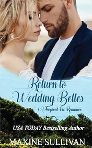 Bild des Verkufers fr Return to Wedding Belles: A Tropical Isle Romance by Sullivan, Maxine [Paperback ] zum Verkauf von booksXpress