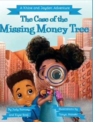 Imagen del vendedor de The Case of the Missing Money Tree by Ramsey, Judy, Birdi, Elyse [Hardcover ] a la venta por booksXpress