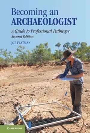 Immagine del venditore per Becoming an Archaeologist: A Guide to Professional Pathways by Flatman, Joseph [Paperback ] venduto da booksXpress
