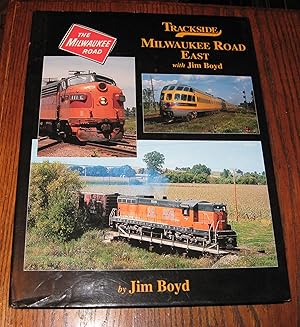 Trackside Milwaukee Road East with Jim Boyd