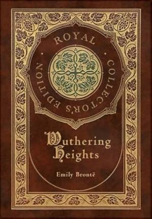 Seller image for Wuthering Heights (Royal Collector's Edition) (Case Laminate Hardcover with Jacket) [Hardcover ] for sale by booksXpress