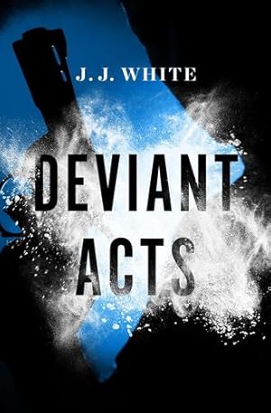 Imagen del vendedor de Deviant Acts by White, J J [Paperback ] a la venta por booksXpress