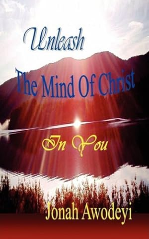 Bild des Verkufers fr Unleash The Mind of Christ in You zum Verkauf von WeBuyBooks