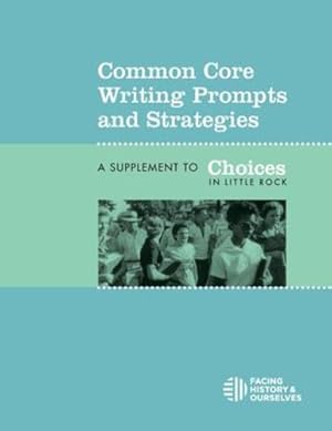 Imagen del vendedor de Common Core Writing Prompts and Strategies: A Supplement to Choices in Little Rock [Soft Cover ] a la venta por booksXpress