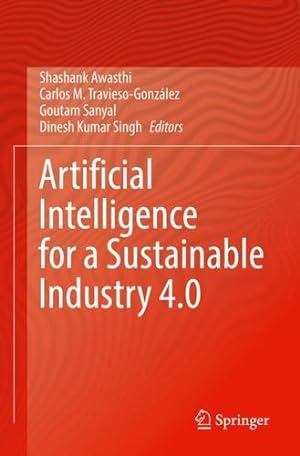 Seller image for Artificial Intelligence for a Sustainable Industry 4.0 [Paperback ] for sale by booksXpress
