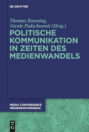 Immagine del venditore per Politische Kommunikation in Zeiten Des Medienwandels (Media Convergence / Medienkonvergenz) (German Edition) (Media Convergence / Medienkonvergenz, 6) [Hardcover ] venduto da booksXpress