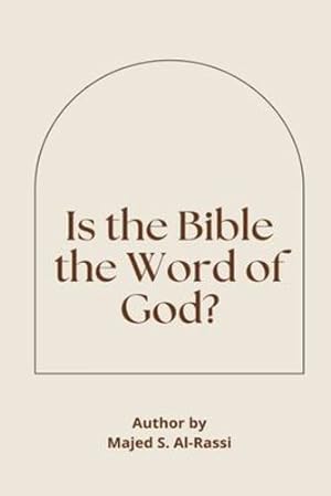 Seller image for Is the Bible the Word of God? by Majed S Al-Rassi [Paperback ] for sale by booksXpress