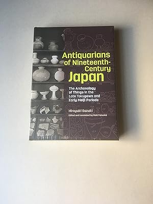 Bild des Verkufers fr Antiquarians of Nineteeth-Century Japan zum Verkauf von T S Hill Books