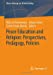 Seller image for Peace Education and Religion: Perspectives, Pedagogy, Policies (Wiener Beitr ¤ge zur Islamforschung) [Soft Cover ] for sale by booksXpress