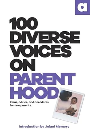 Seller image for 100 Diverse Voices on Parenthood (Paperback) for sale by Grand Eagle Retail