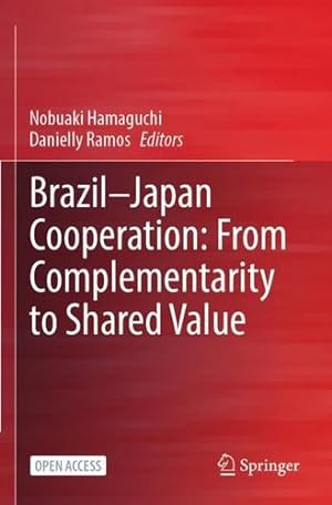 Seller image for Brazilâ  Japan Cooperation: From Complementarity to Shared Value [Paperback ] for sale by booksXpress