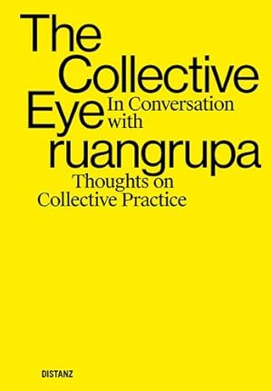 Imagen del vendedor de The Collective Eye: In Conversation with ruangrupa (Thoughts on Collective Practice) [Paperback ] a la venta por booksXpress