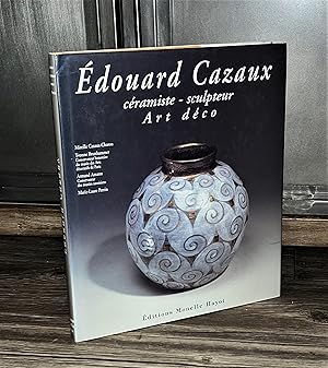 Edouard Cazaux (jacketed hardcover) - Sculpteur