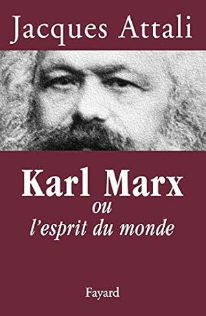 Karl Marx: ou l'esprit du monde