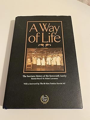 Imagen del vendedor de A Way Of Life: The business history of the Samworth family a la venta por The Berwyn Bookshop