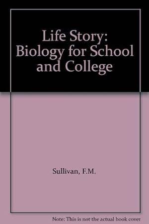 Seller image for Life Story: Biology for School and College for sale by WeBuyBooks