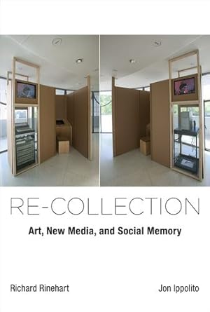 Immagine del venditore per Re-collection: Art, New Media, and Social Memory (Leonardo) by Rinehart, Richard, Ippolito, Jon [Paperback ] venduto da booksXpress