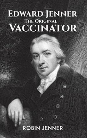 Bild des Verkufers fr Edward Jenner - the Original Vaccinator [Hardcover ] zum Verkauf von booksXpress