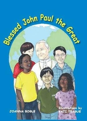 Seller image for Blessed John Paul the Great for sale by WeBuyBooks