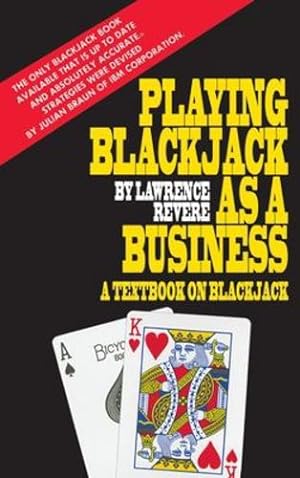 Imagen del vendedor de Playing Blackjack as a Business by Revere, Lawrence [Hardcover ] a la venta por booksXpress