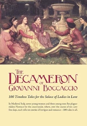 Seller image for The Decameron of Giovanni Boccaccio: 100 Timeless Tales for the Solace of Ladies in Love [Soft Cover ] for sale by booksXpress