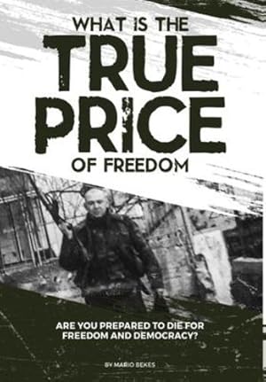 Bild des Verkufers fr What is the True Price of Freedom by Bekes, Mario [Hardcover ] zum Verkauf von booksXpress