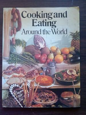 Image du vendeur pour Cooking and Eating Round the World mis en vente par WeBuyBooks