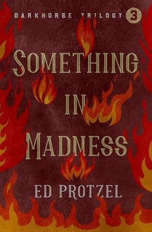 Imagen del vendedor de Something in Madness by Protzel, Ed [Paperback ] a la venta por booksXpress