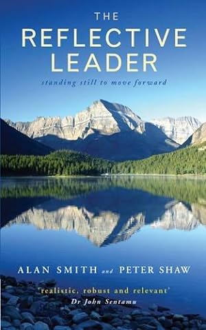 Seller image for The Reflective Leader: Standing Still to Move Forward for sale by WeBuyBooks