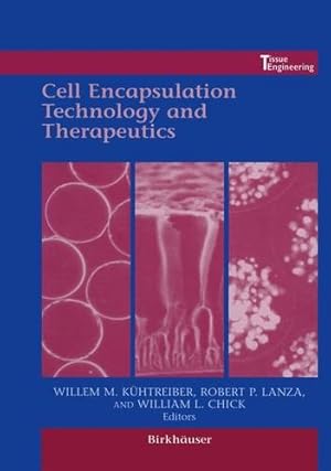 Image du vendeur pour Cell Encapsulation Technology and Therapeutics (Tissue Engineering) [Hardcover ] mis en vente par booksXpress